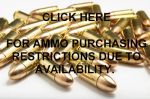 Click here to go to "AMMO RESTRICTIONS READ"