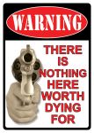 Not Worth Dying Tin Sign